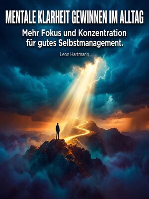 cover image of Mentale Klarheit gewinnen im Alltag